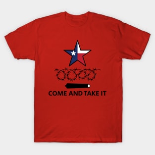 Come And Take It - Texas Slogan And Logo T-Shirt